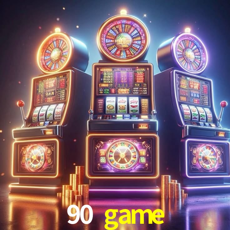 90 game,90 game bet